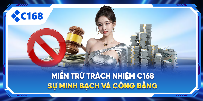 Miễn Trừ Trách Nhiệm – Bảo Vệ Bằng Sự Minh Bạch Và Công Bằng