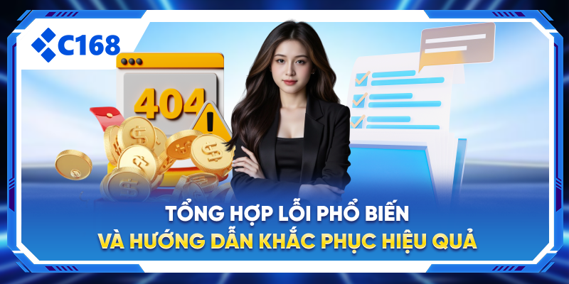 Tổng hợp lỗi phổ biến và hướng dẫn khắc phục hiệu quả